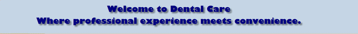 Welcome to Dental Care